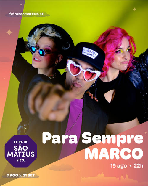 Para Sempre Marco em Viseu a 15 de Agosto
